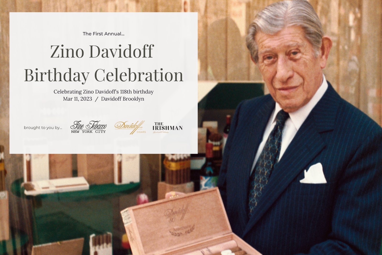 1st Annual Zino Davidoff Birthday Celebration