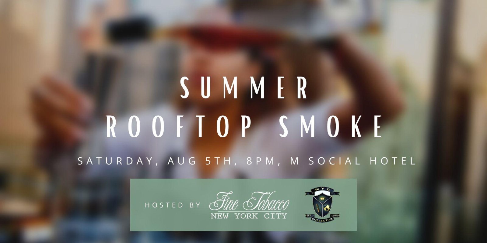 Summer Rooftop Smoke at M Social Hotel
